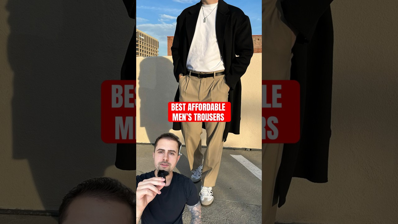 Best Affordable Men’s Trousers 
