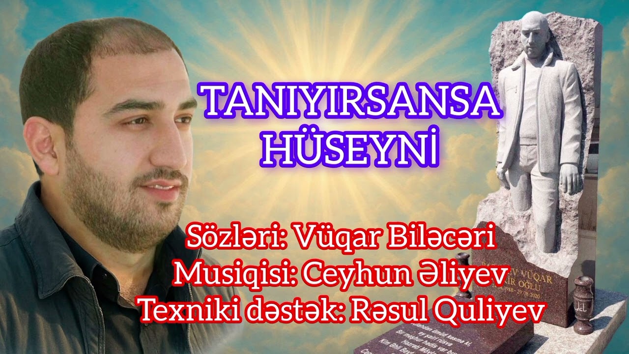 Vüqar Biləcəri & Ceyhun Əliyev - Tanıyırsansa Hüseyni