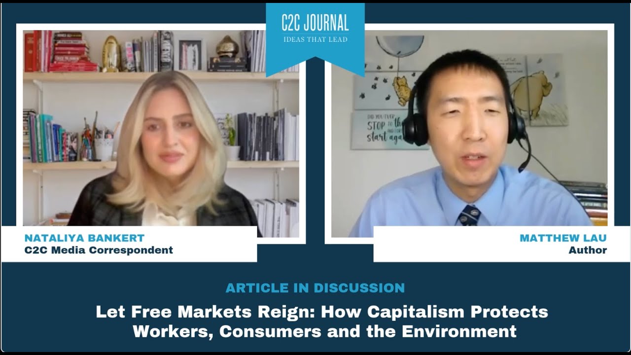 Capitalism Protects Workers, Consumers & the Environment with Matthew Lau | Author Interview Series