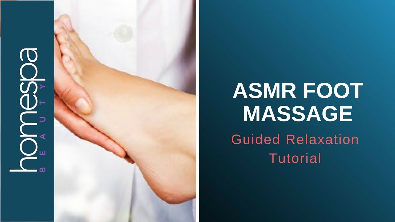 ASMR-массаж стоп — мягкое руководство по релаксации