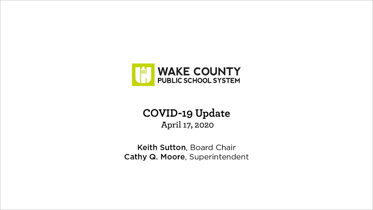 WCPSS COVID 19 Update | April 17, 2020