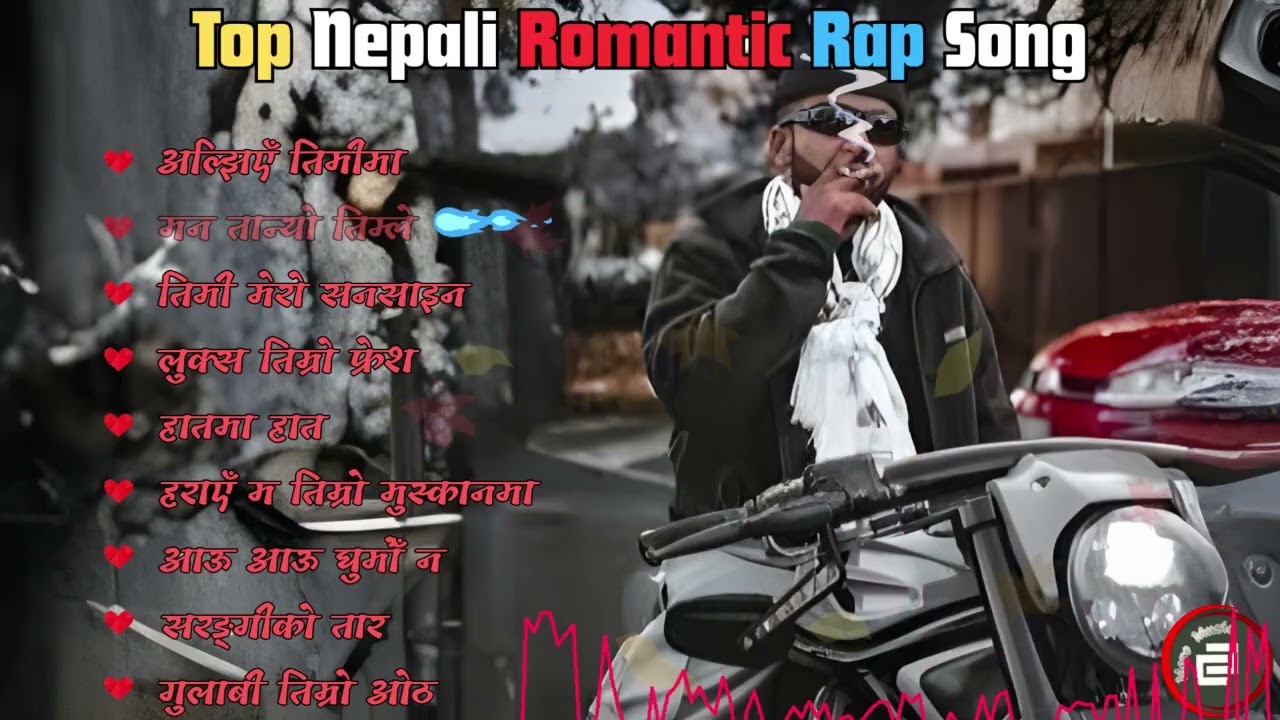 🎵 Best Nepali Romantic & Love Rap Songs