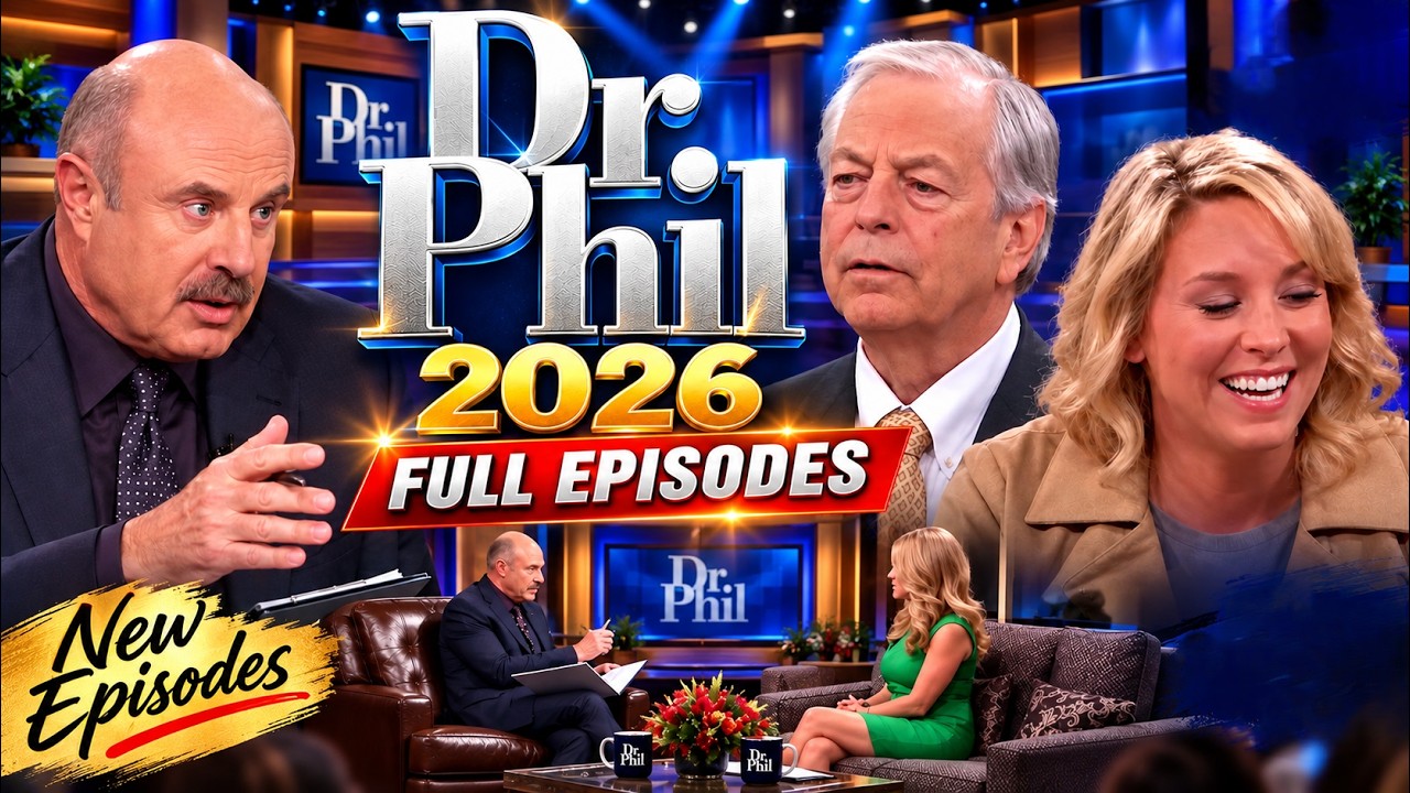 Dr Phil 2026 Full Episodes | New Episode Dr Phil Show