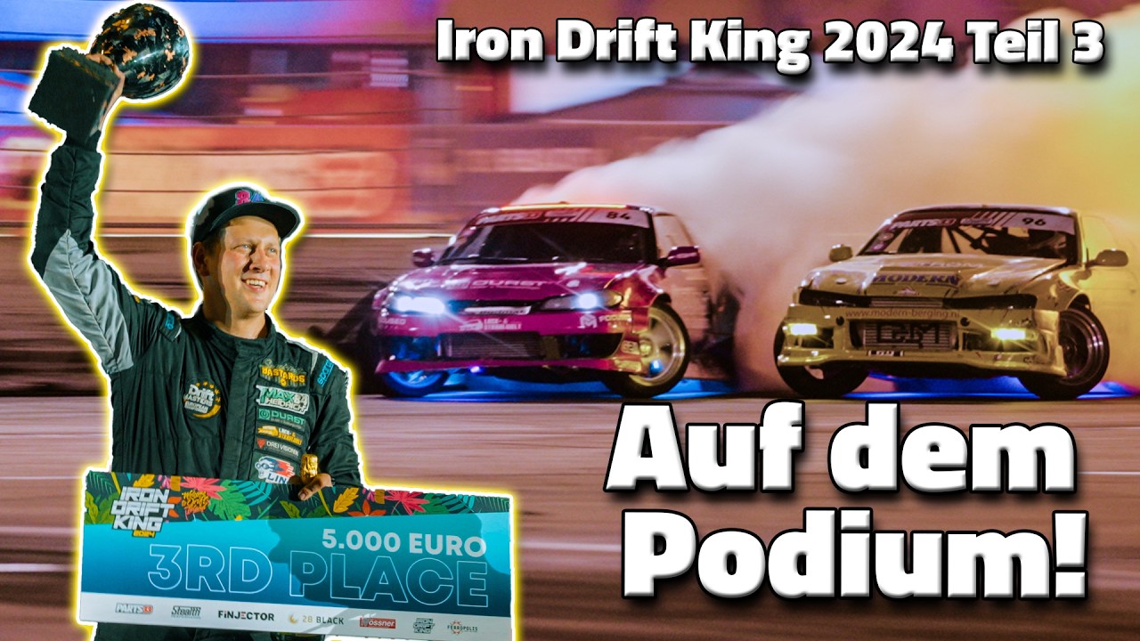 Wir sind zurück auf dem Podium! Iron Drift King 2024 Teil 3