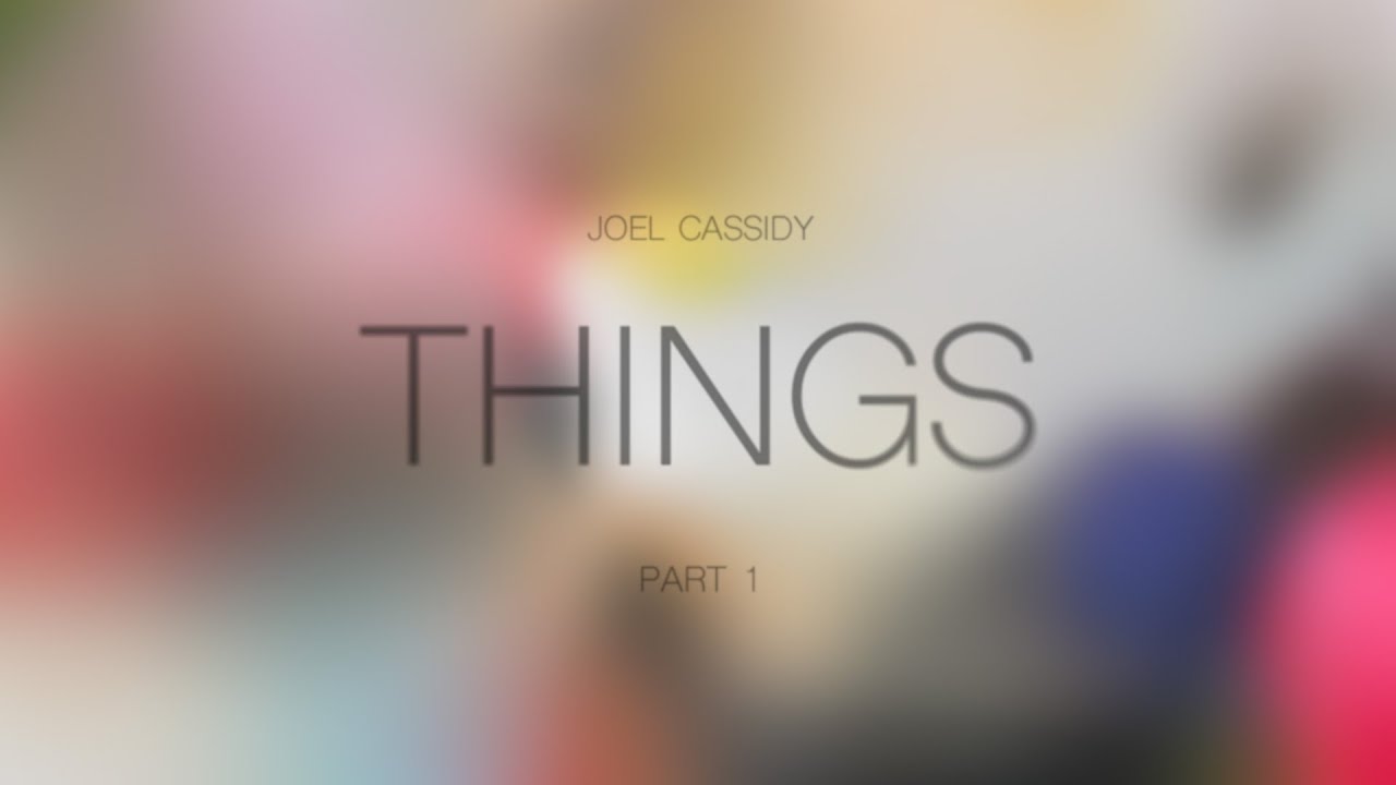 Renewal Church | Things | Part 1 | Joel Cassidy