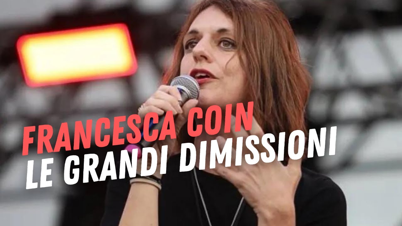 Francesca Coin - Le Grandi Dimissioni [C'è Vita oltre il Lavoro]