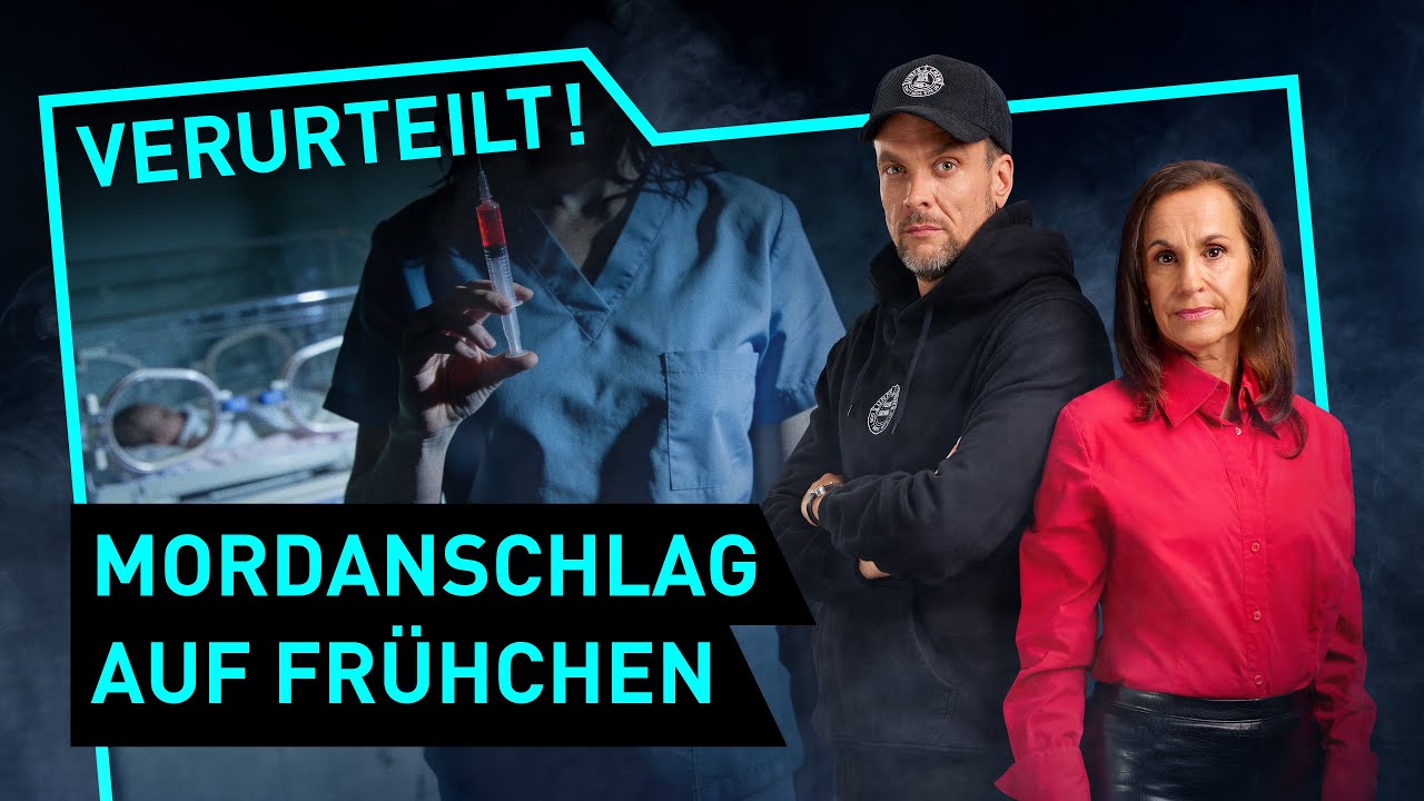 Mordanschlag auf Frühchen | Verurteilt! - Der Gerichtspodcast (S13/F12)