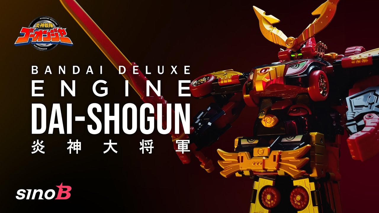 DX Engine Dai-Shogun [ DX 炎神大将軍 - DX Enjin DaiShōgun ] - Engine Sentai Go-Onger | Unboxing