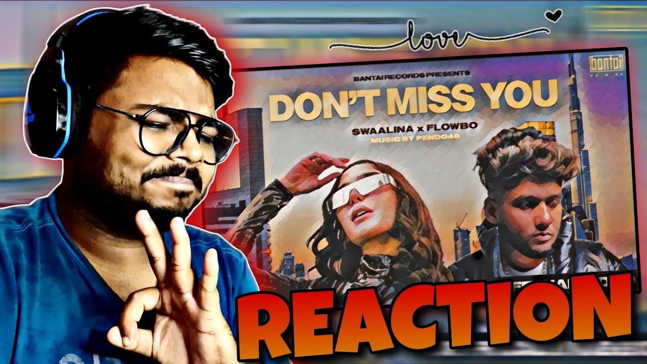 SWAALINA FT. FLOWBO - DON'T MISS YOU REACTION | PROD BY PENDO46 | BANTAI RECORDS