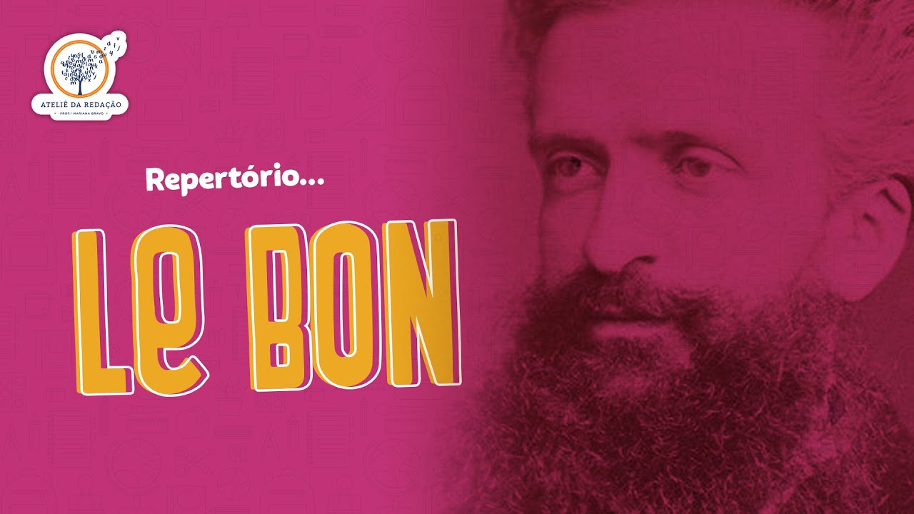 Repertório para a sua redação: Le Bon