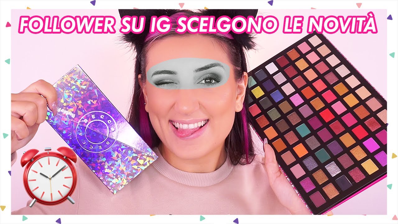 I NOSTRI FOLLOWER SU INSTAGRAM DECIDONO IL MAKEUP CON LE NOVITÀ 😍 con the Lady | Makeup O'Clock ⏰