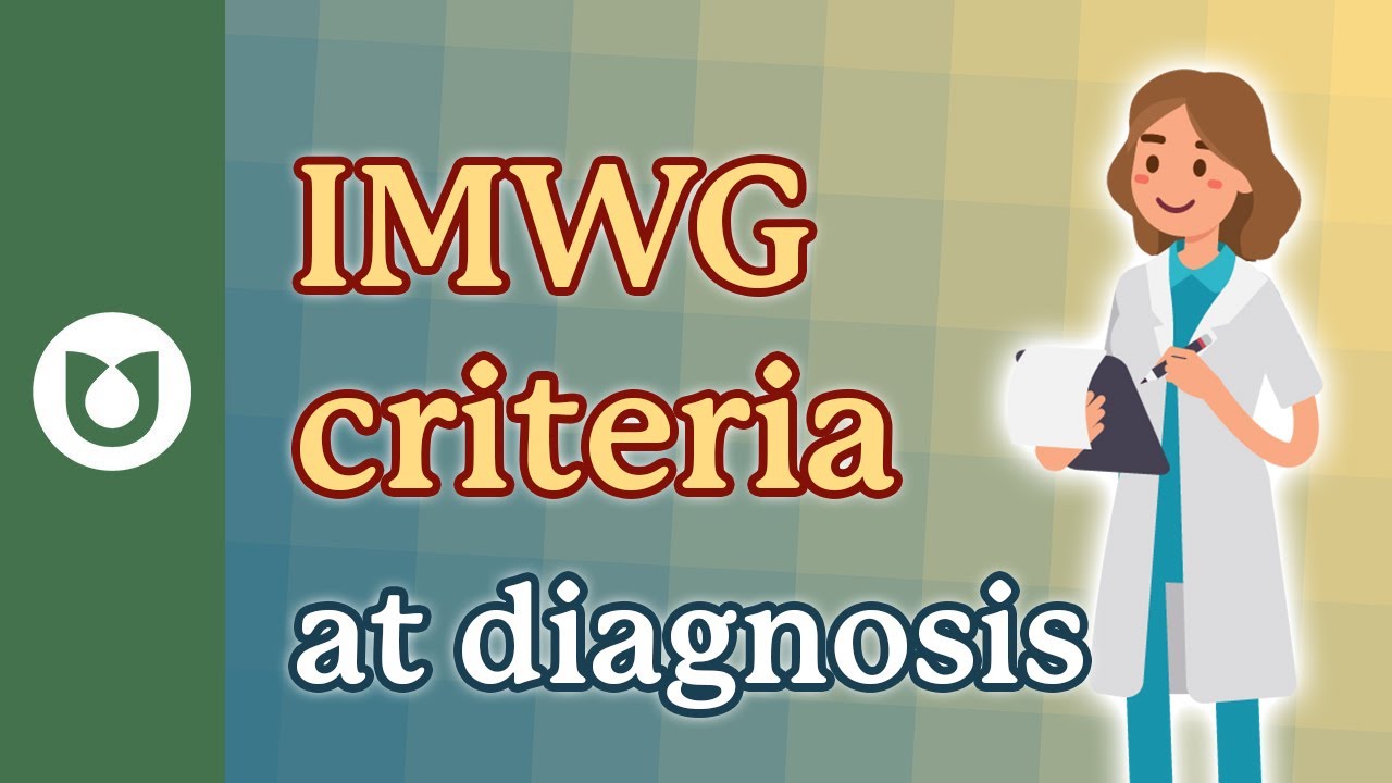 Myeloma Diagnosis -The International Myeloma Working Group (IMWG) Guidelines for Active Myeloma
