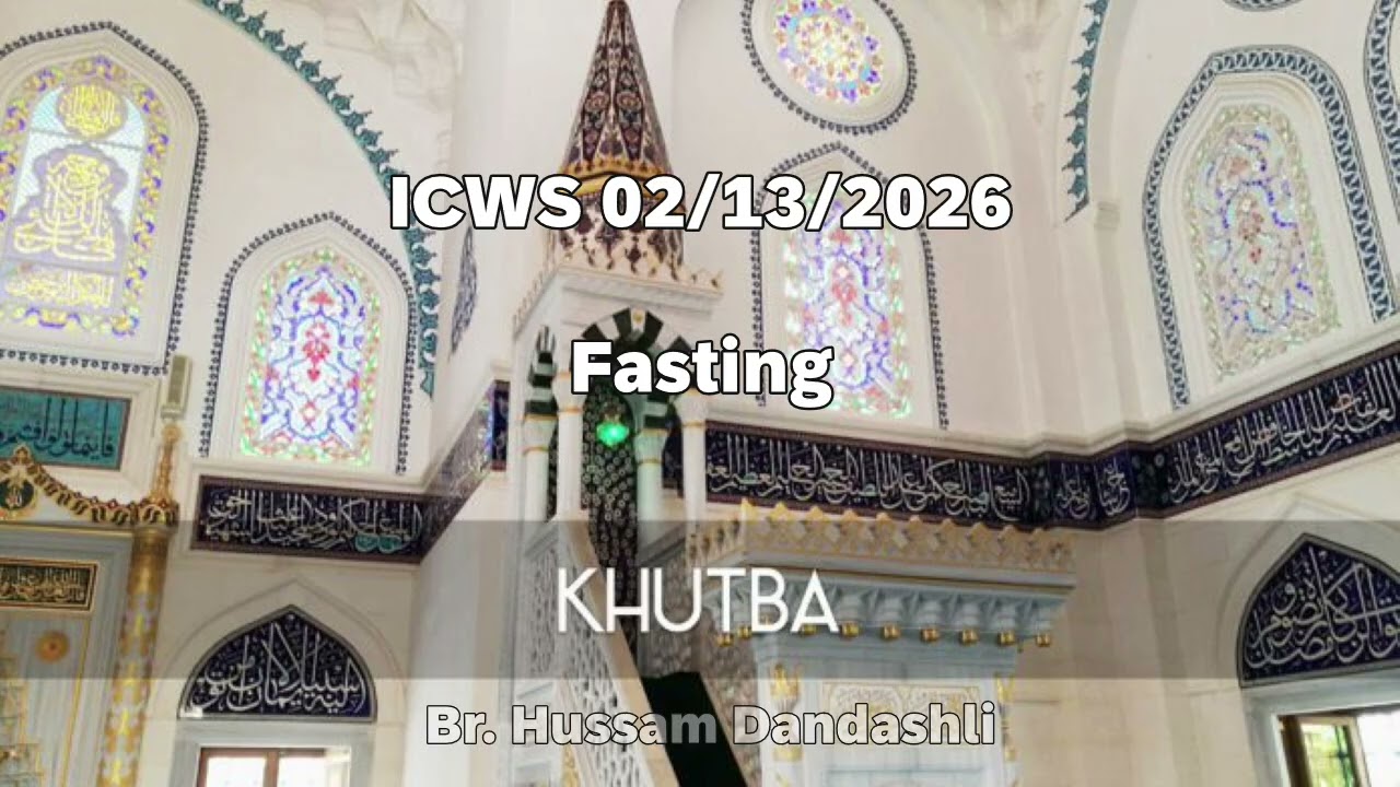 Khutba 02/13/2026 - Fasting
