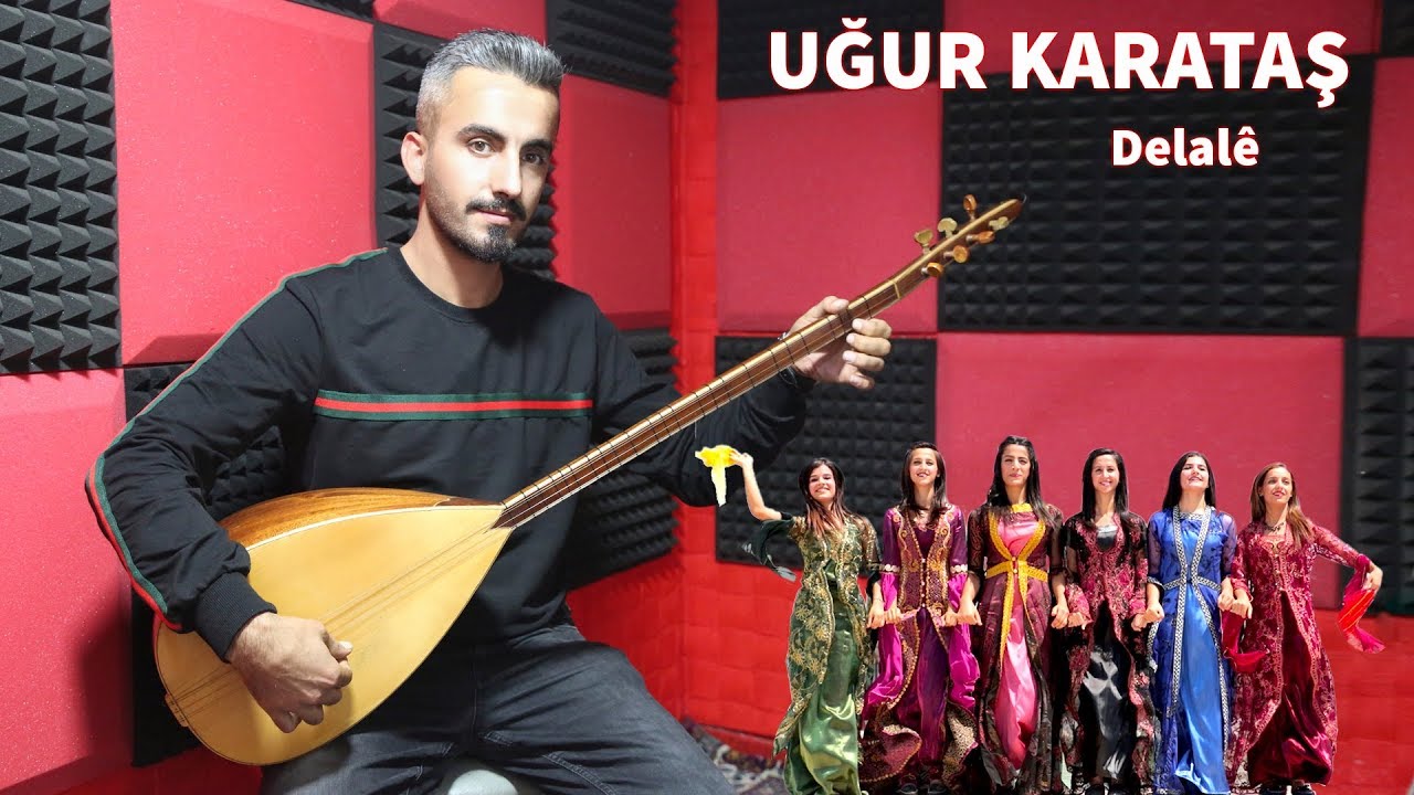 DELALE KURDISH FOLK MUSIC UĞUR KARATAŞ
