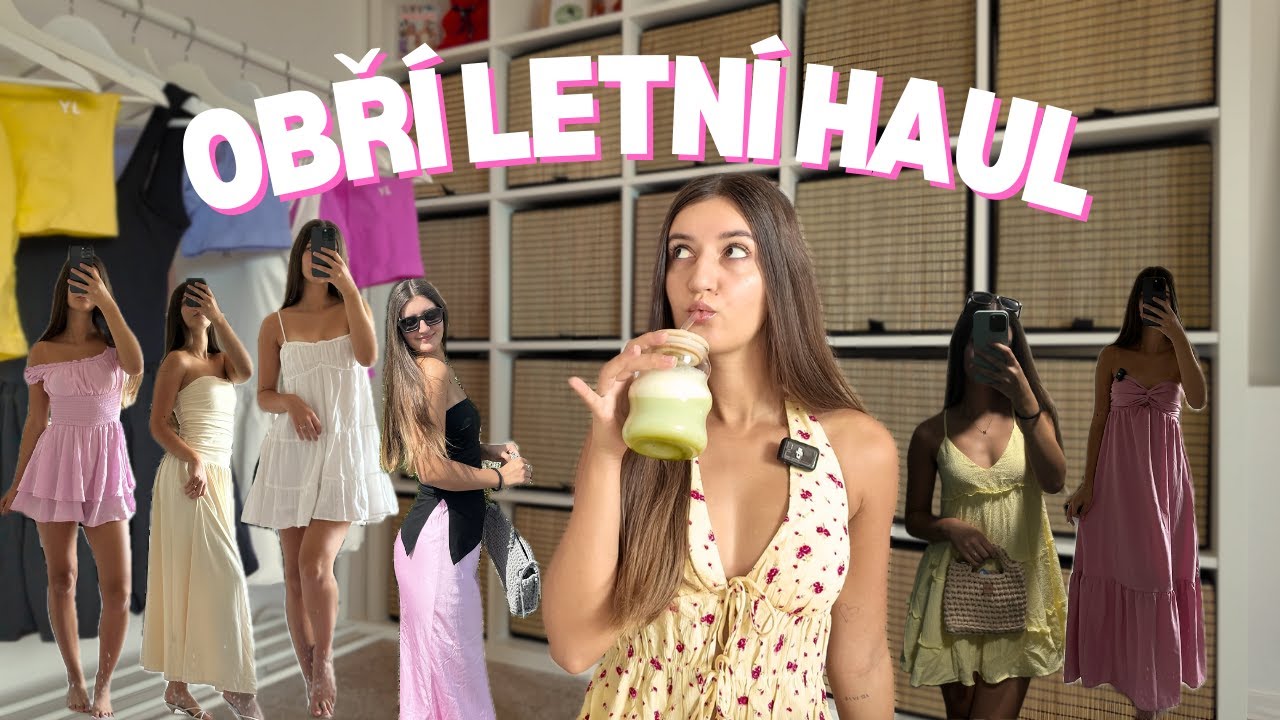 OBŘ&Iacute; LETN&Iacute; HAUL | aka V&Scaron;ECHNO co jsem si koupila za l&eacute;to