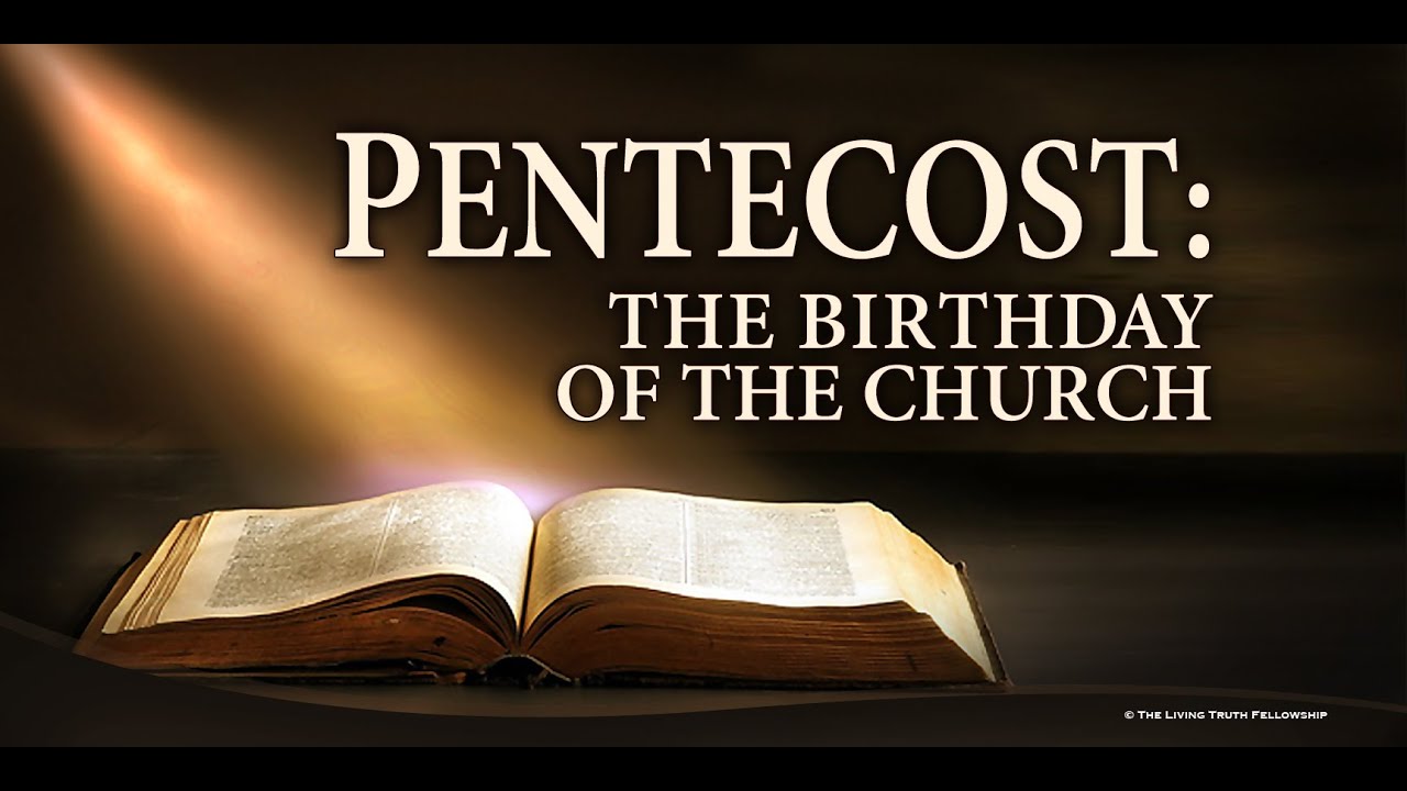 PENTECOST: THE BIRTHDAY OF THE CHURCH (Segment 16)