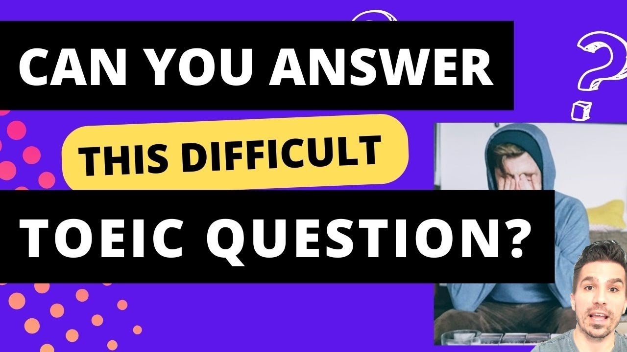 TOEIC 990 TIPS: ANSWERING AN ADVANCED QUESTION #84  #TOEIC990 #PASSTOEIC #PASSTHETOEIC #TOEICGRAMMAR