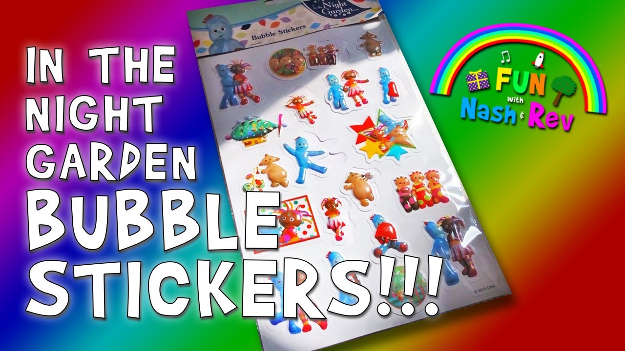 In The Night Garden BUBBLE STICKERS!!!  For Kids!!!