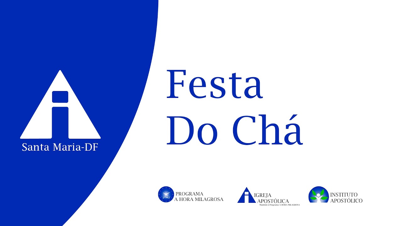 Festa do Chá - 14/03/2026 - Santa Maria - DF