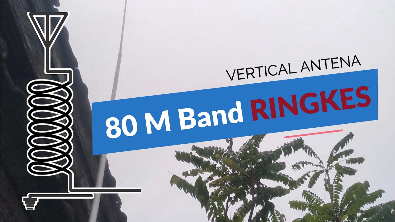 VERTICAL ANTENNA 80M Band   ( Ngirit Panggon )