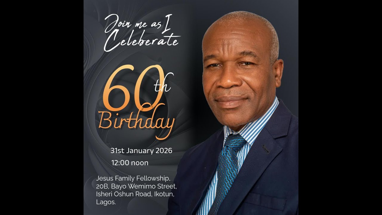 APOSTLE  SYLVESTER OYNEMALECHI 60TH BIRTHDAY
