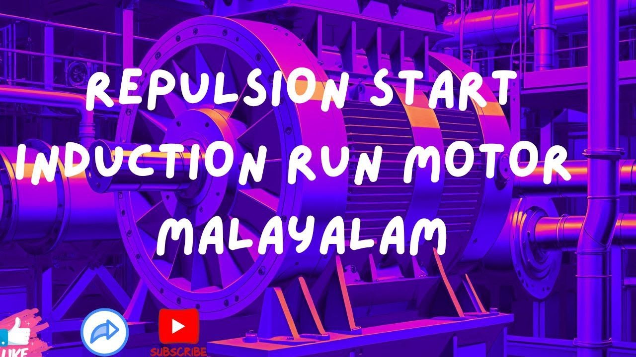 🔌REPULSION START INDUCTION RUN MOTOR |MALAYALAM| @NATHSELECTRICALACADEMY
