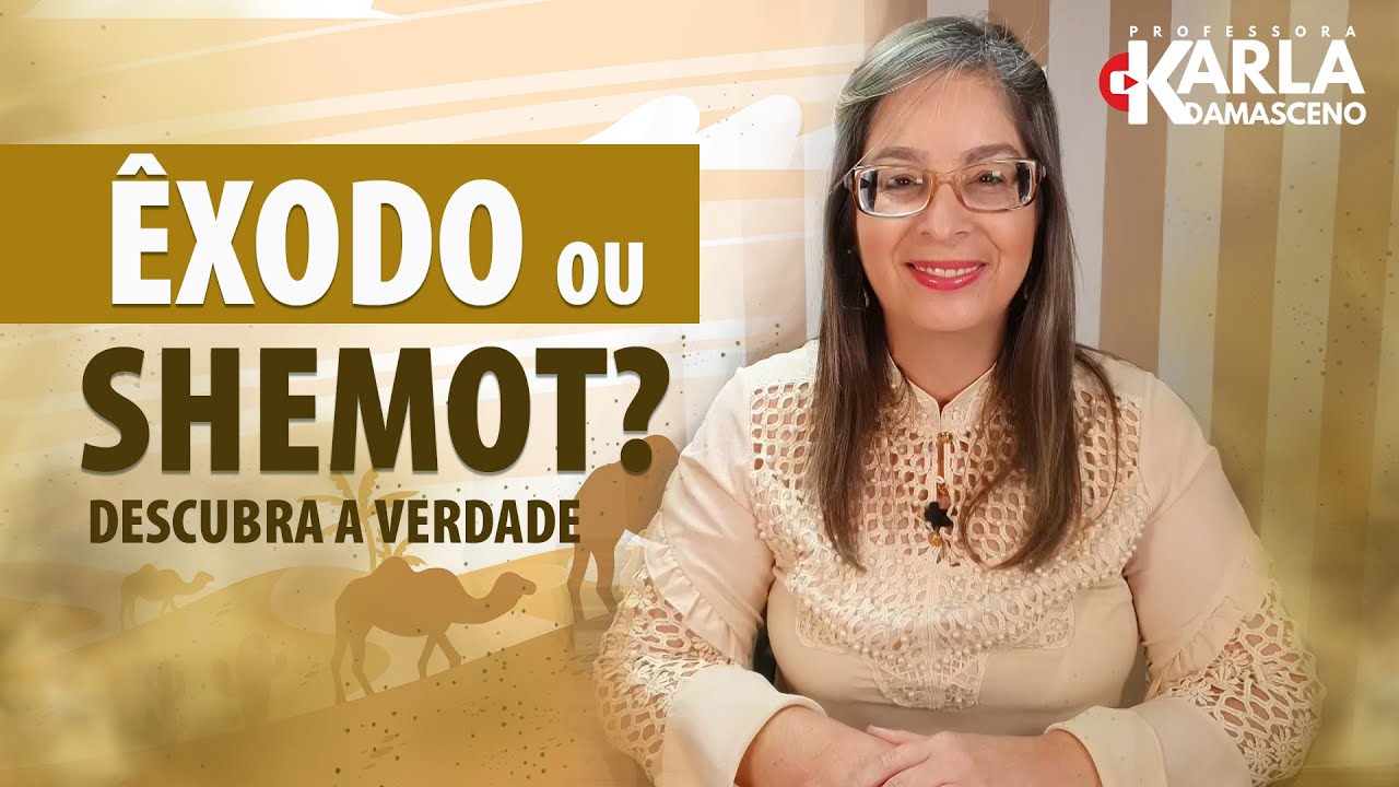 ÊXODO ou SHEMOT? Descubra a verdade!