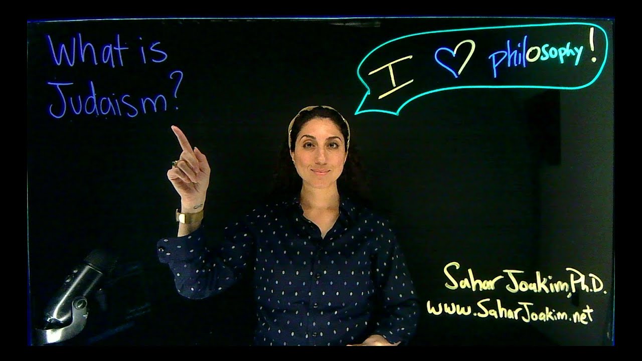 Dr. Sahar Joakim, What is Judaism?