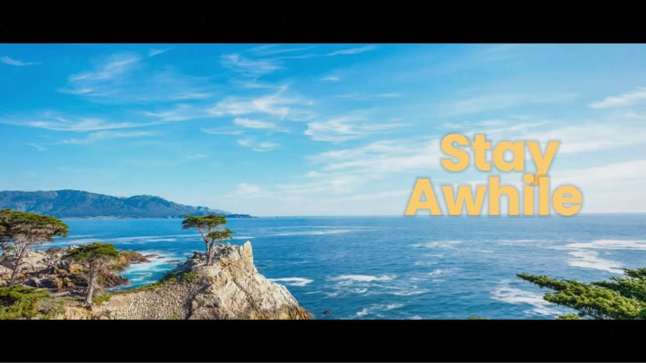 Stay Awhile 2