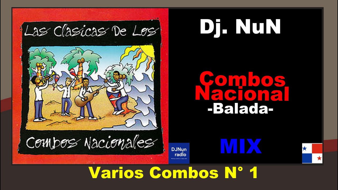 Combos Nacional:  Mix de Balada N° 1 (Varios Combos)