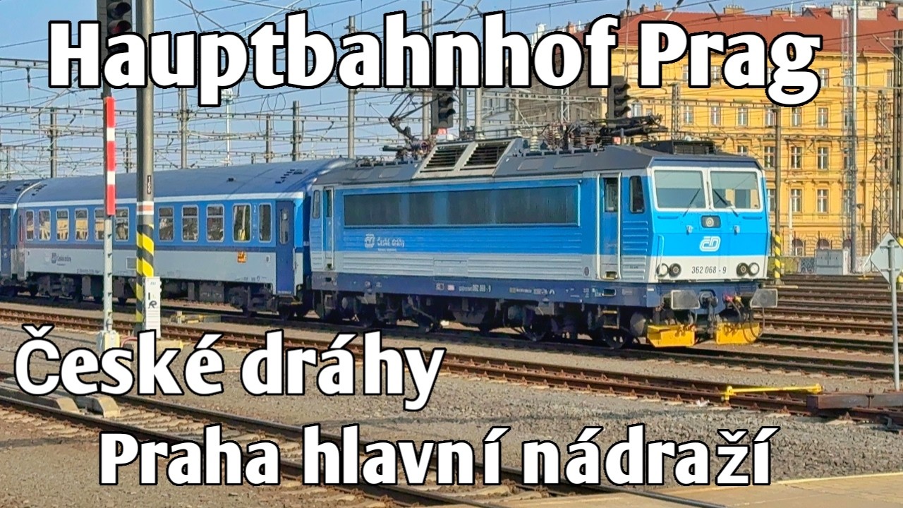 Zugverkehr im Hauptbahnhof Prag | Praha hlavní nádraží - České dráhy | Prag 2026