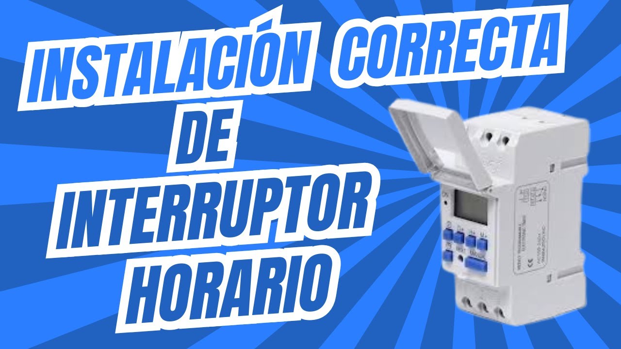 C&Oacute;MO CONECTAR UN INTERRUPTOR HORARIO