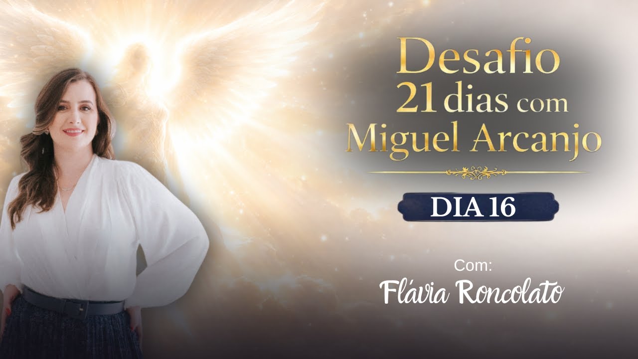 Desafio 21 dias Ancanjo Miguel - 16º dia