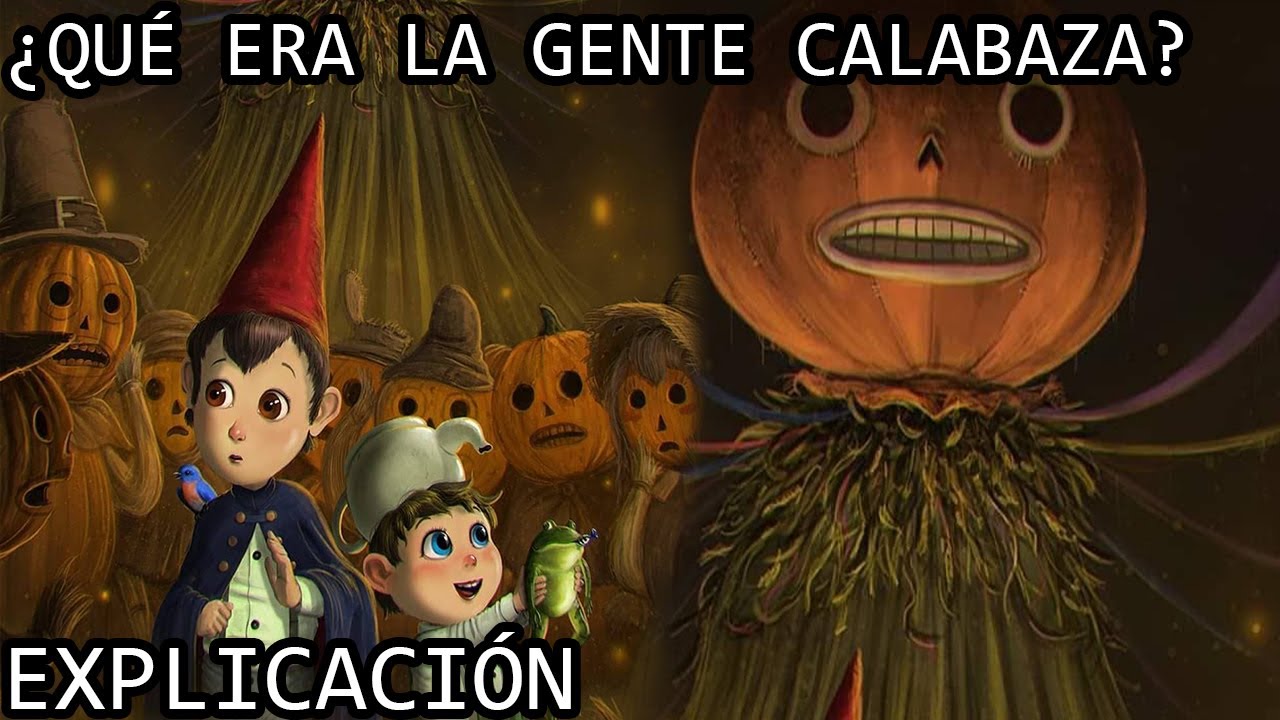 ¿Qué era la Gente Calabaza? | El Origen de la Gente Calabaza de Más Alla del Jardín EXPLICADO