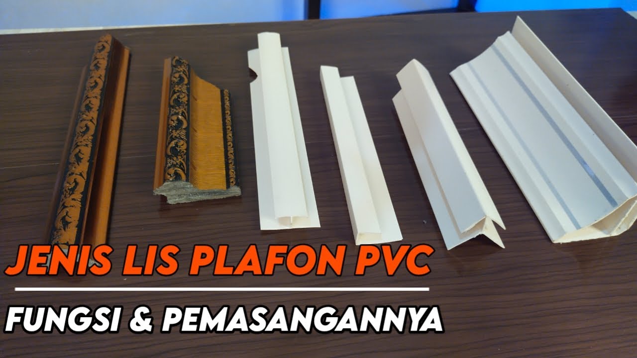 macam-macam Lis plafon PVC dan cara pasangnya
