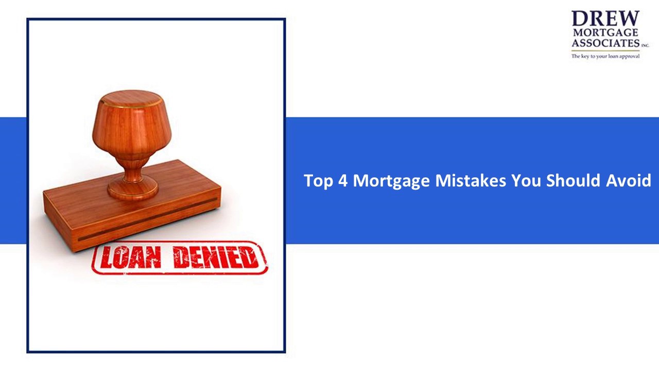 Mortgage Mistakes you should Avoid