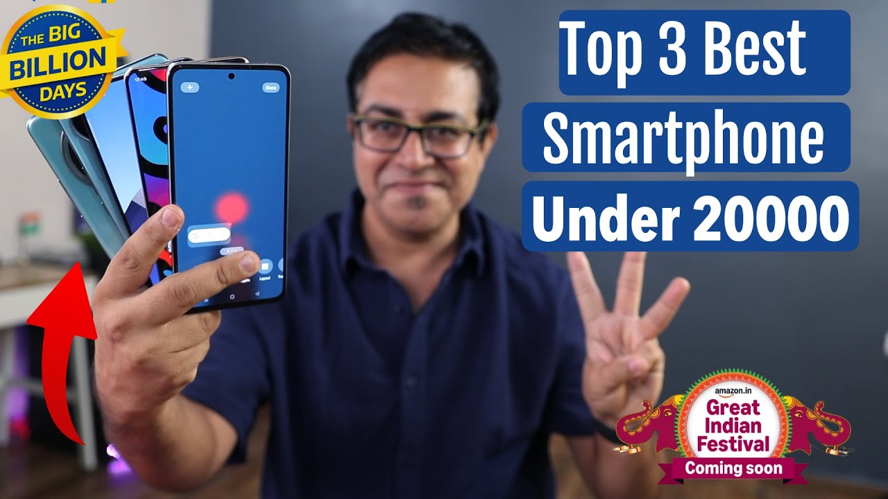 Top 3 Best Phones Under 20000 in Flipkart BBD & Amazon GIF Sale 2025