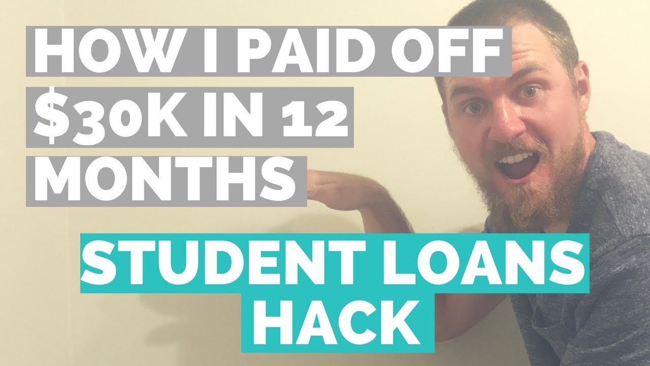 How I Paid Off $30k in 12 Months - Student Loans Hack