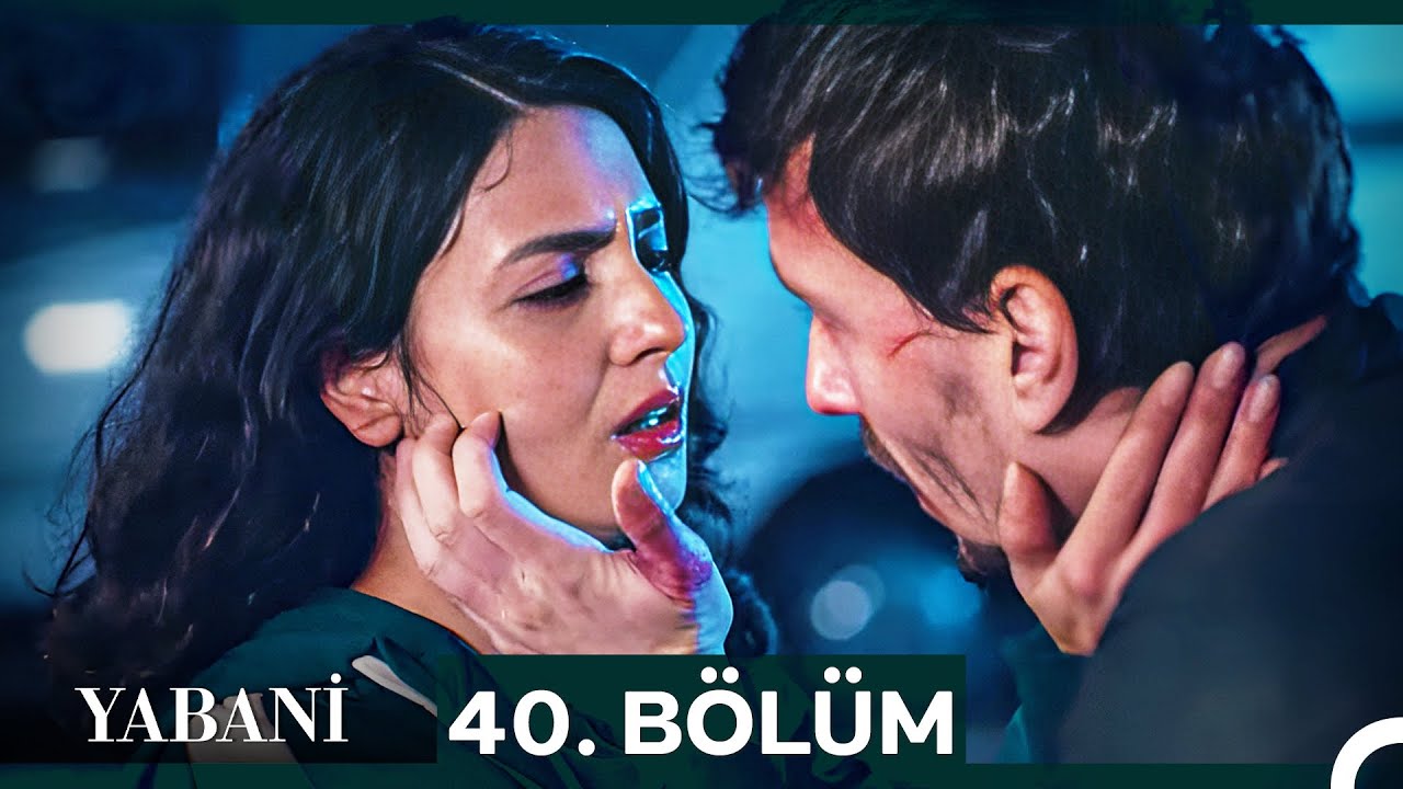 Yabani 40. B&ouml;l&uuml;m