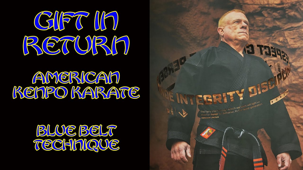 Gift In Return American Kenpo Karate