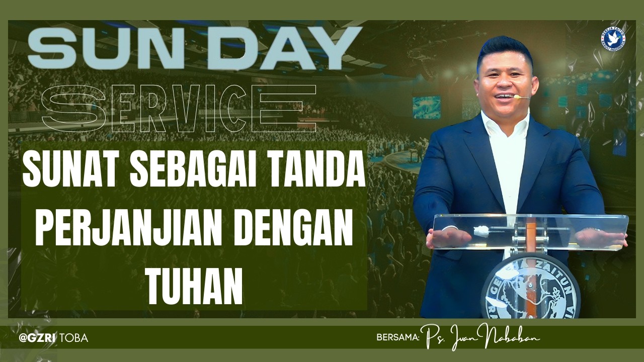 Sunday Service | SUNAT SEBAGAI TANDA PERJANJIAN DENGAN TUHAN | 22/02/2026 (Ps. Ivan Nababan)