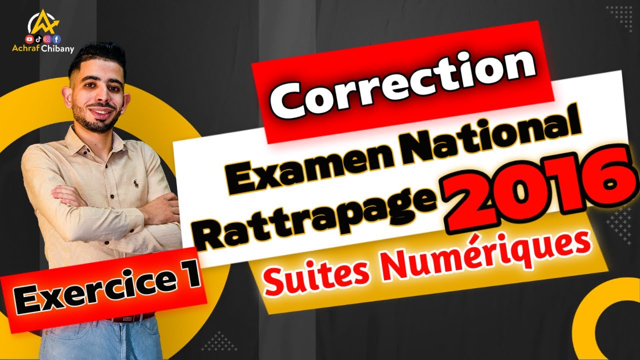 Les suites numériques | Examen national session Rattrapage 2016
