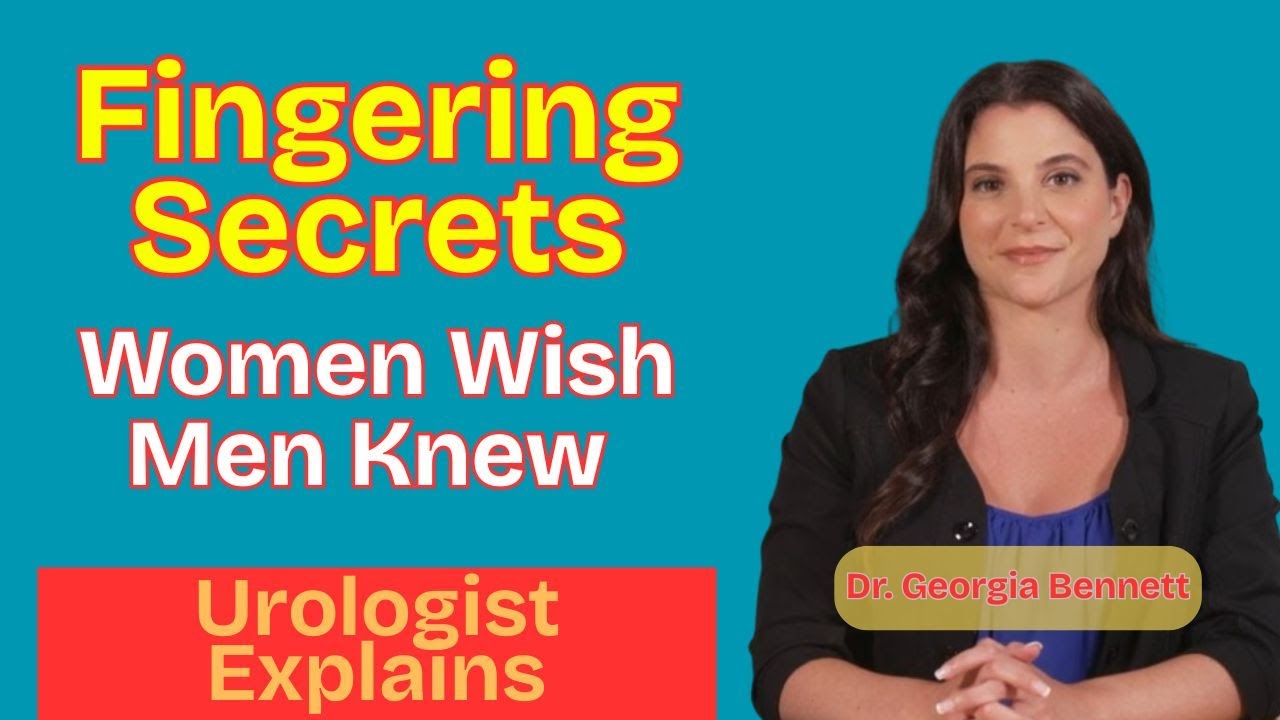 Most Men Do This Wrong! The Y.O.N.I Approach to Fingering | Urologist Explains