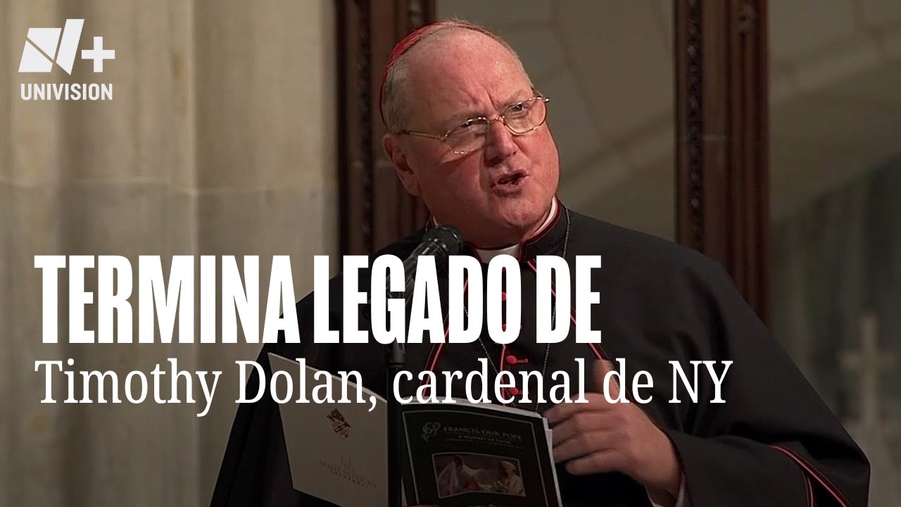 Cuál es el legado de Timothy Dolan, cardenal de Nueva York