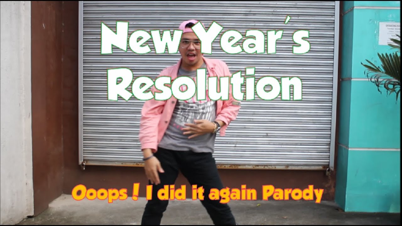 New Year's Resolution | Oops! I did it again parody | Hey Berty