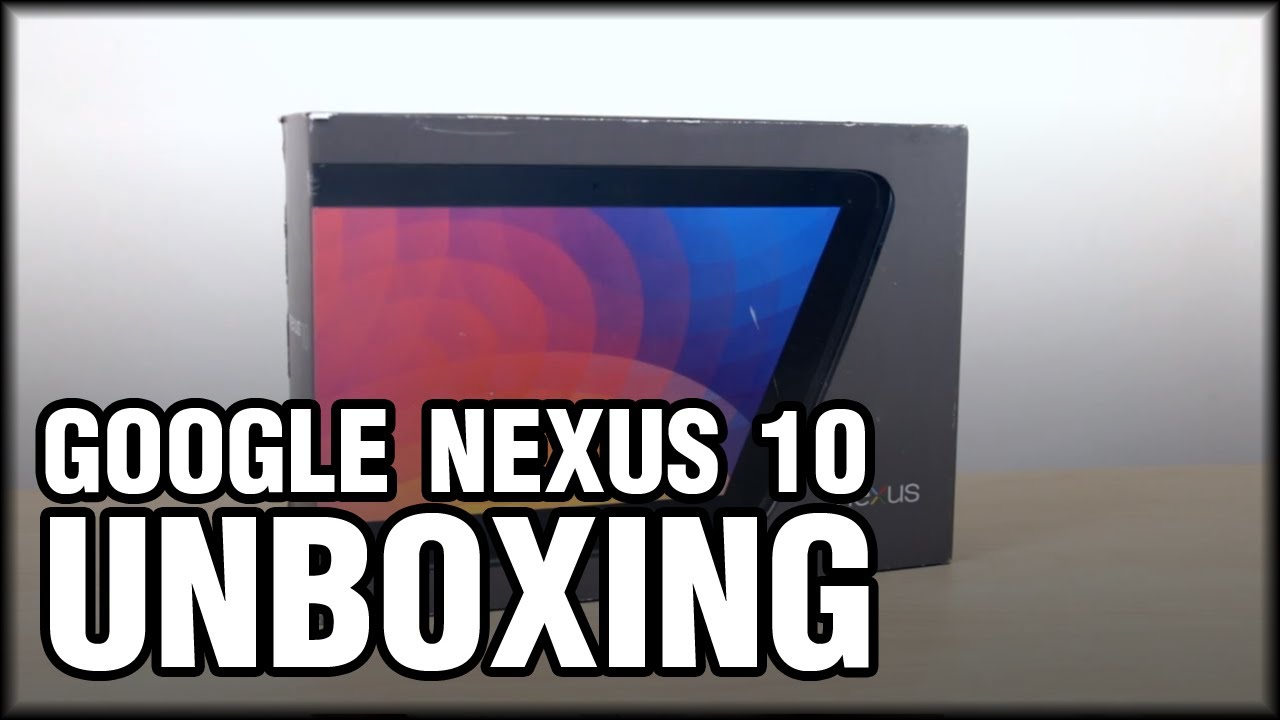 Google Nexus 10 - unboxing KarllosTV