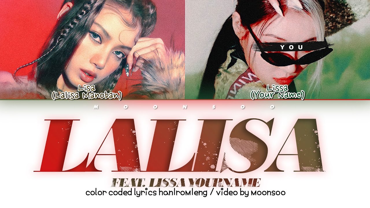 [LISA] 'LALISA' (feat. you) | You as 2th Member | Color Coded Lyrics
