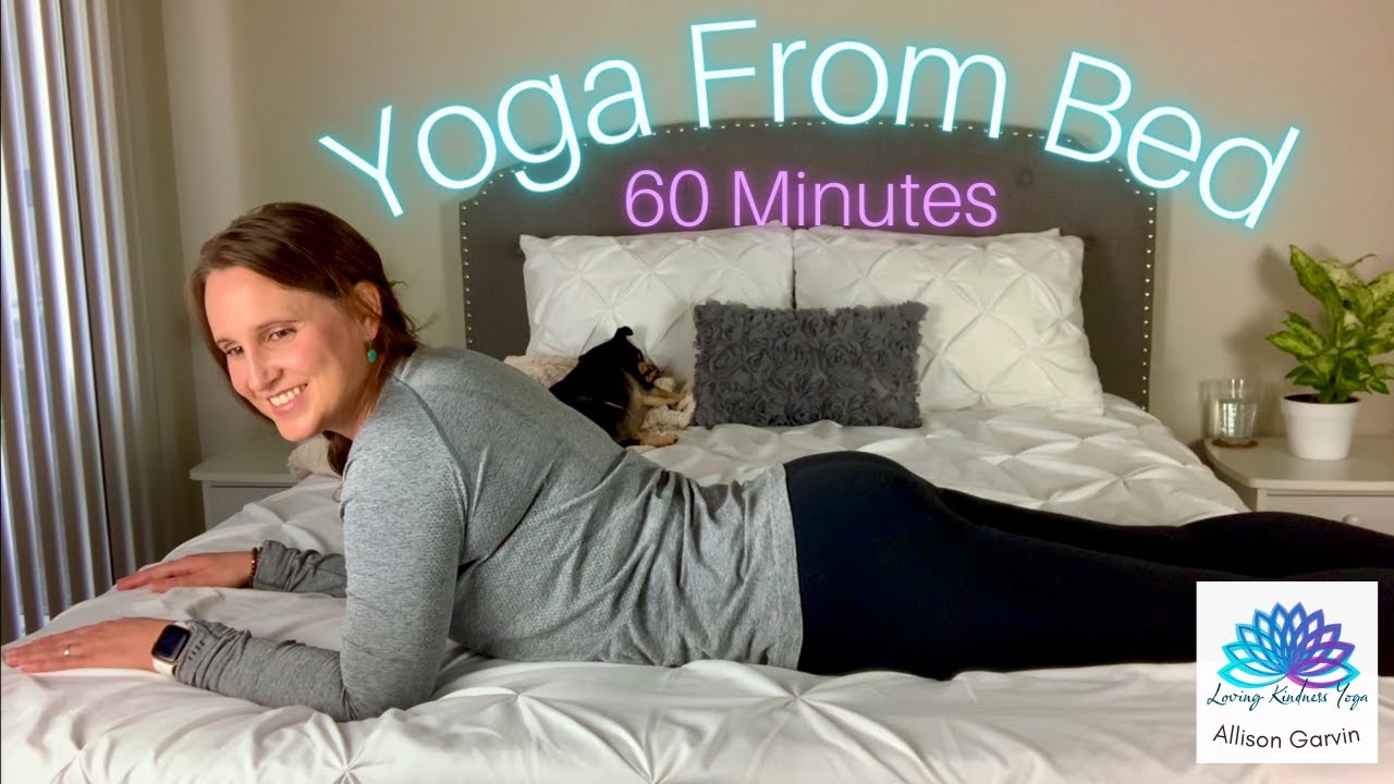 Gentle Yoga From My Bed | 55 Minute