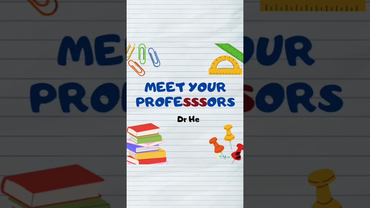 Meet Your Professor - Dr He Tai-Sen