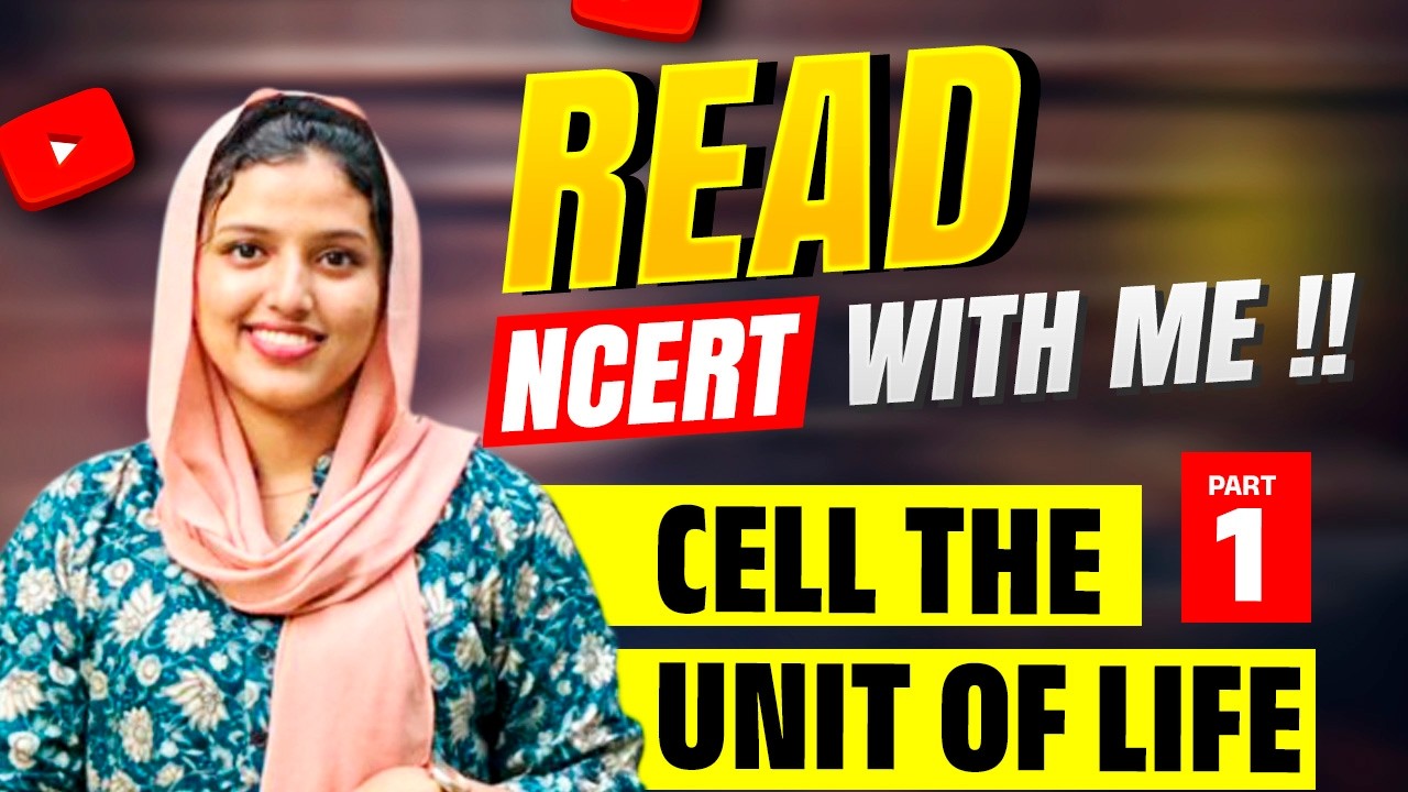 READ NCERT WITH ME | CELL THE UNIT OF LIFE  | PART -1 | CM ACADEMY